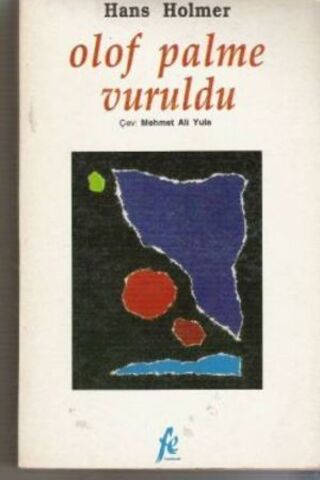 Olof Palme Vuruldu Hans Holmer