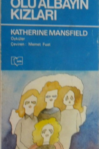 Ölü Albayın Kızları Katherine Mansfield