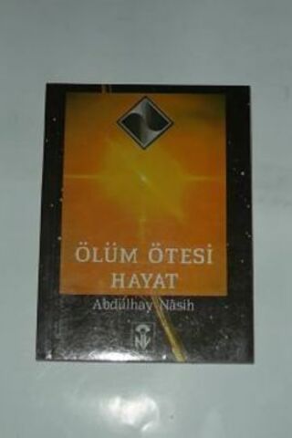 Ölüm Ötesi Hayat Abdülhay Nasih