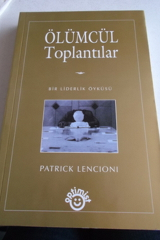 Ölümcül Toplantılar Patrick Lencioni