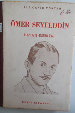 Ömer Seyfeddin Hayatı - Eserleri Ali Canib Yöntem