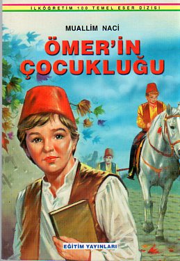 Ömer'in Çocukluğu Muallim Naci