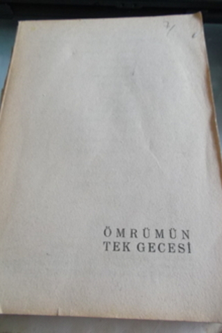 Ömrümün Tek Gecesi Esat Mahmut Karakurt