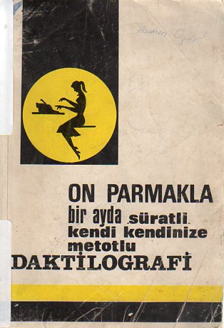 On Parmakla Bir Ayda Süratlı Kendi Kendinize Metotlu Daktilografi
