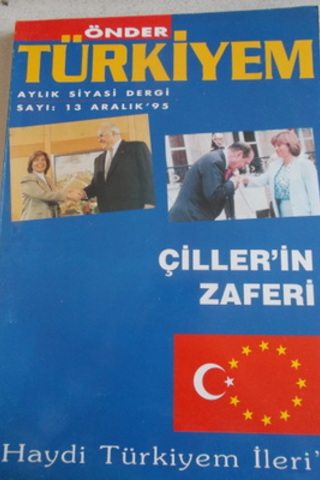 Önder Türkiyem Aylık Siyasi Dergi 1995 / 13