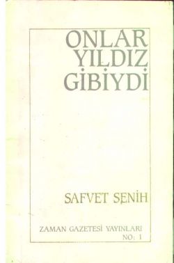 Onlar Yıldız Gibiydi Safvet Senih