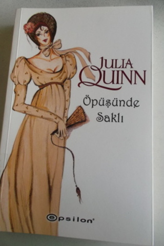 Öpüşünde Saklı Julia Quinn