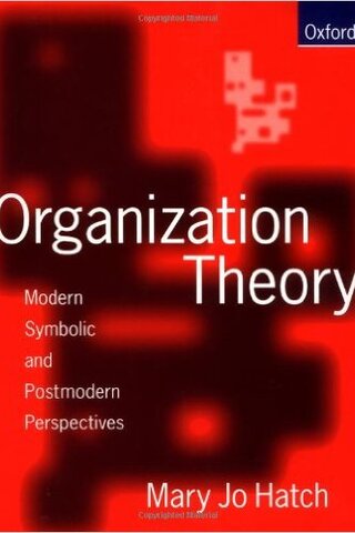Organization Theory Mary Jo Hatch