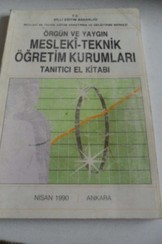 Örgün ve Yaygın Mesleki - Teknik Öğretim Kurumları Tanıtıcı El Kitabı