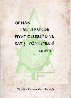 Orman Ürünlerinde Fiyat Oluşumu ve Satış Yöntemleri Semineri