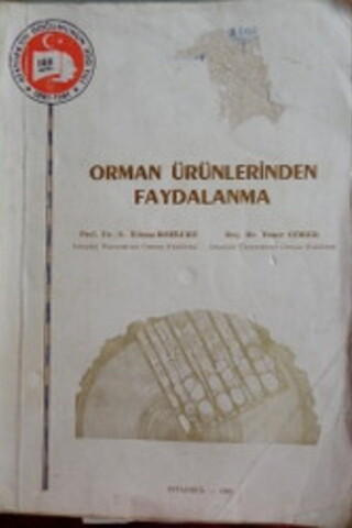 Orman Ürünlerinden Faydalanma A. Yılmaz Bozkurt
