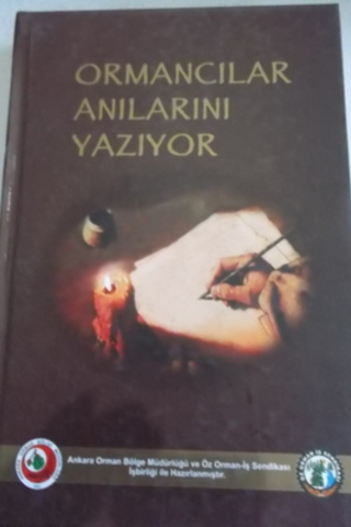 Ormancılar Anılarını Yazıyor