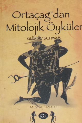 Ortaçağ'dan Mitolojik Öyküler Gustav Schwab