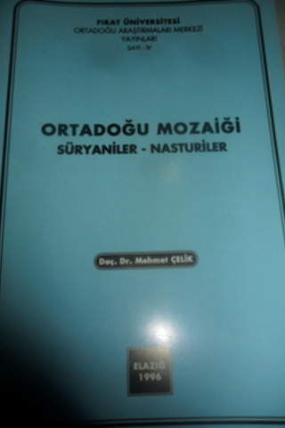 Ortadoğu Mozaiği Süryaniler - Nasturiler Mehmet Çelik