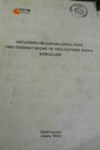 Ortaöğretim Kurumlarına Göre 1993 Öğrenci Seçme ve Yerleştirme Sınavı 