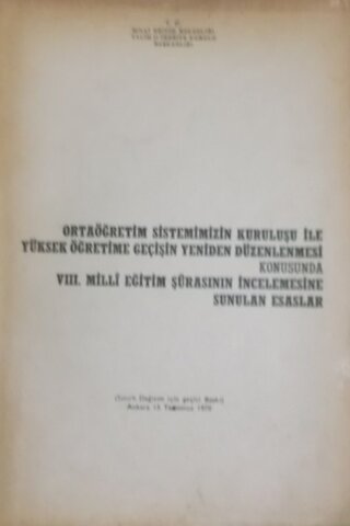 Ortaöğretim Sistemimizin Kuruluşu İle Yüksek Öğretime Geçişin Yeniden 