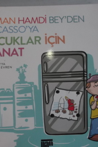 Osman Hamdi Bey'den Picasso'ya Çocuklar İçin Sanat Süreyya Evren
