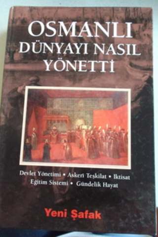 Osmanlı Dünyayı Nasıl Yönetti