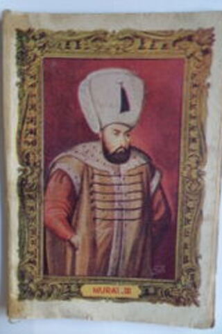 Osmanlı Padişahları 12. Kitap Murat III Sabri Gözgücü
