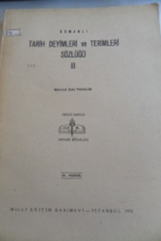 Osmanlı Tarih Deyimleri ve Terimleri Sözlüğü III / 24. Fasikül Mehmet 