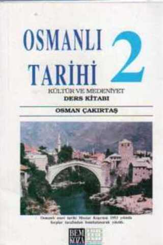 Osmanlı Tarihi 2 Osman Çakırtaş