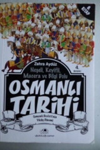 Neşeli Keyifli Macera ve Bilgi Dolu Osmanlı Tarihi 8. Kitap Zehra Aydü