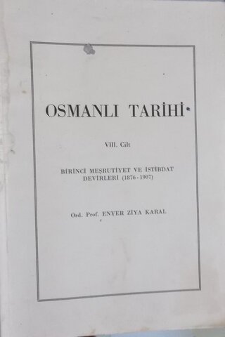 Osmanlı Tarihi VIII. Cilt Ord. Prof. Enver Ziya Karal