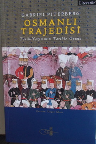 Osmanlı Trajedisi Gabriel Piterberg