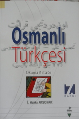 Osmanlı Türkçesi Okuma Kitabı İ.Hakkı Aksoyak