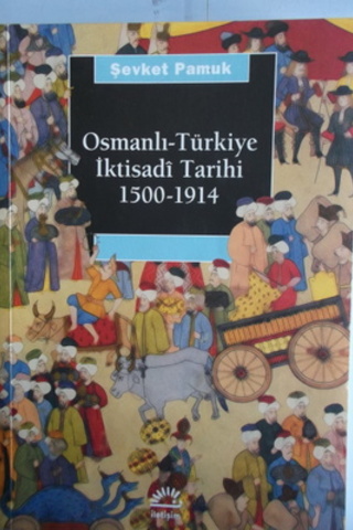 Osmanlı - Türkiye İktisadi Tarihi 1500-1914 Şevket Pamuk