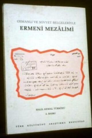 Osmanlı ve Sovyet Belgeleriyle Ermeni Mezalimi Halil Kemal Türközü