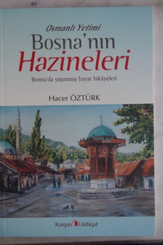 Osmanlı Yetimi Bosna'nın Hazineleri Hacer Öztürk