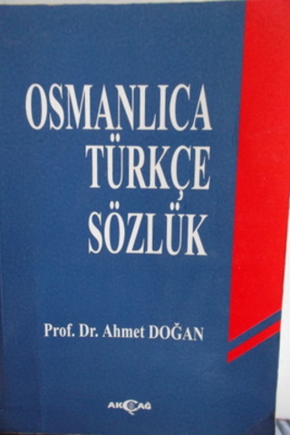 Osmanlıca Türkçe Sözlük Ahmet Doğaan