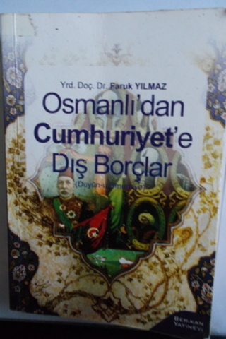 Osmanlı'dan Cumhuriyet'e Dış Borçlar Faruk Yılmaz