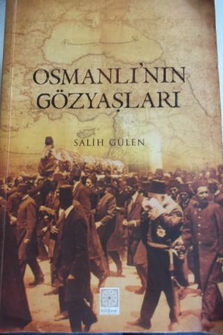 Osmanlı'nın Gözyaşları Salih Gülen
