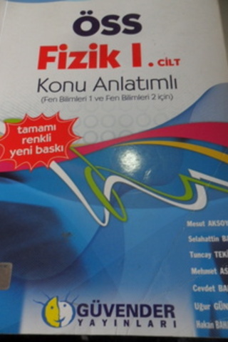 ÖSS Fizik 1.Cilt Konu Anlatımlı