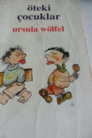 Öteki Çocuklar Ursula Wölfel
