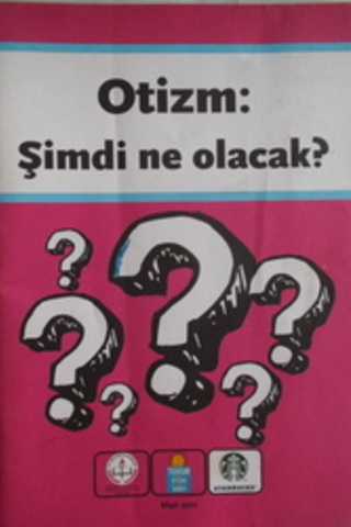 Otizm: Şimdi Ne Olacak?