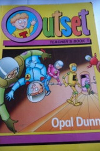 Outset Teacher's Book 1 Opal Dunn