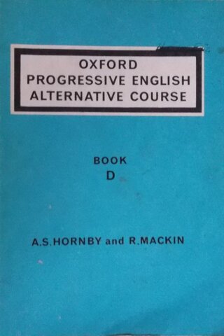 Oxford Progressive English Alternative Course Book D A. S. Hornby