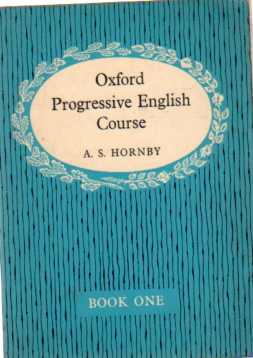 Oxford Progressive English Course / Book One A. S. Hornby