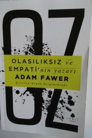 Oz - Olasılıksız ve Empati'nin yazarı Adam Fawer