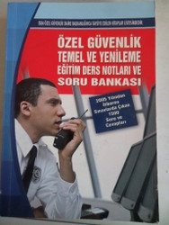 Özel Güvenlik Temel ve Yenileme Eğitim Ders Notları ve Soru Bankası