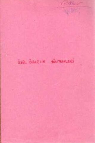 Özel Öğretim Yöntemleri Ders Notu*