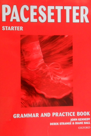 Pacesetter Starter Grammar And Practice Book John Kennedy