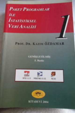 Paket Programlar İle İstatistiksel Veri Analizi 1. Cilt Kazım Özdamar