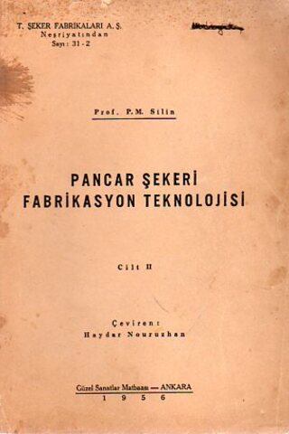 Pancar Şekeri Fabrikasyonu Teknolojisi Cilt 2 P.M Silin
