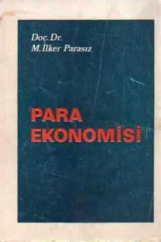 Para Ekonomisi Doç. Dr. M. İlker Parasız