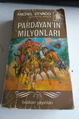 Pardayan'ın Milyonları Michel Zevaco