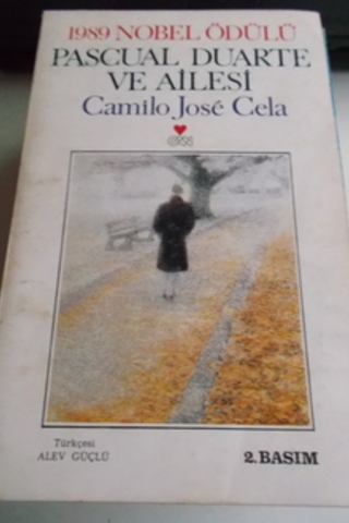 Pascual Duarte ve Ailesi Camilo Jose Cela